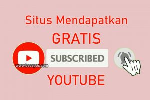 Situs Penambah Subscriber Gratis dan Aman untuk Mendapatkan Subscribers dengan Cepat, Dapatkan Subscribe Paling Ampuh