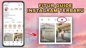 Fitur Guide Instagram terbaru, Begini cara membuatnya